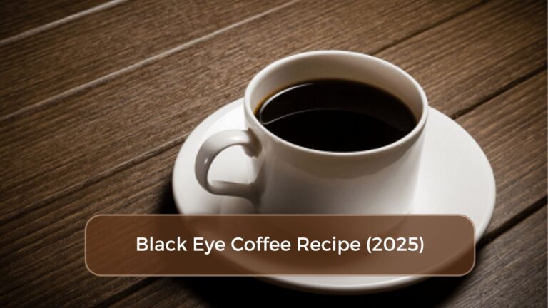 Black Eye Coffee Recipe