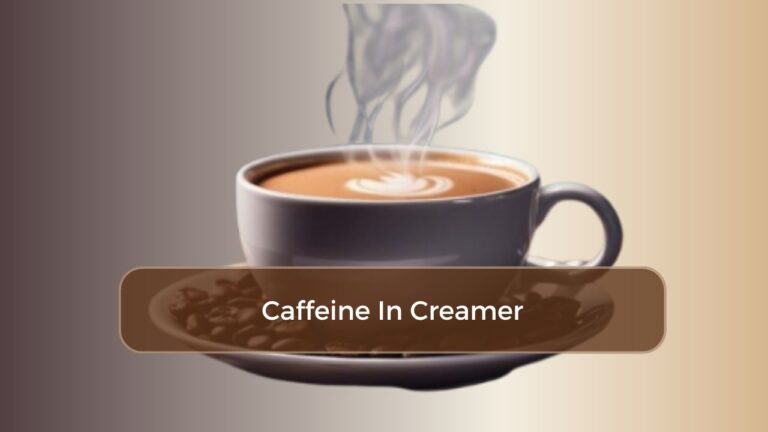 Caffeine In Creamer