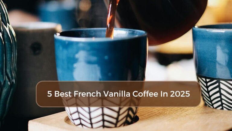 Best French Vanilla Coffee