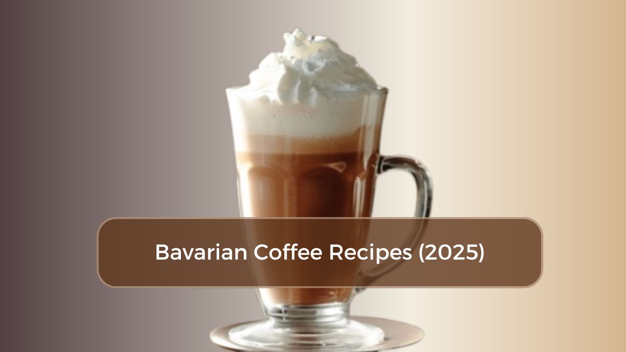 Bavarian Coffee Recipes